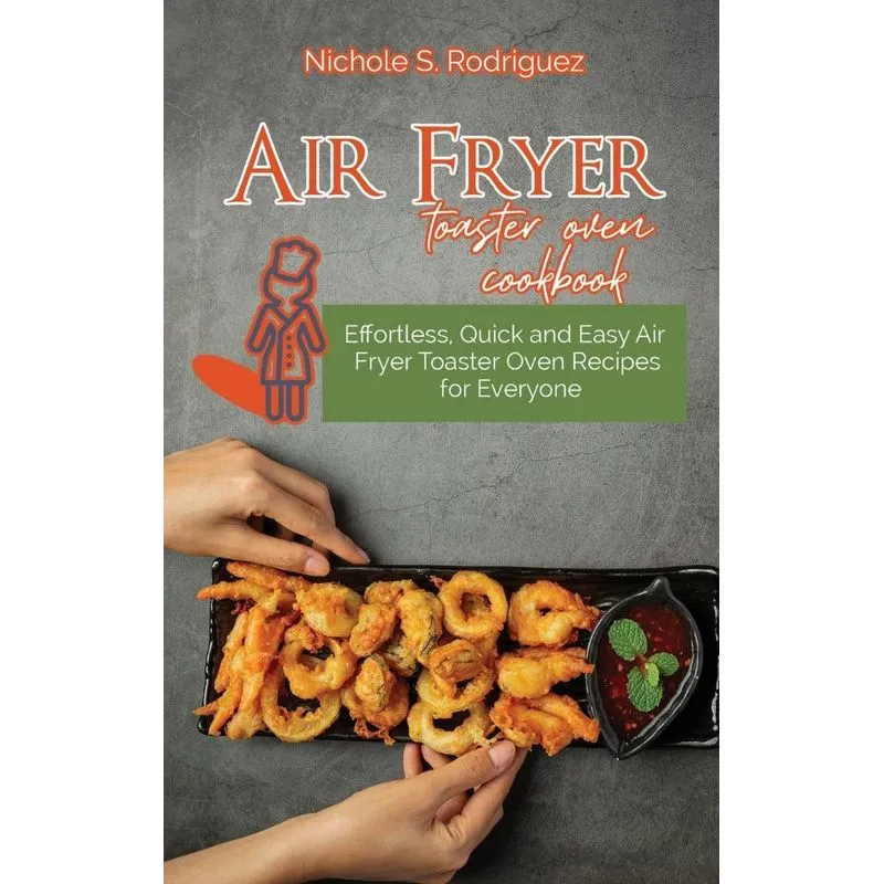 Air fryer toaster oven cookbook