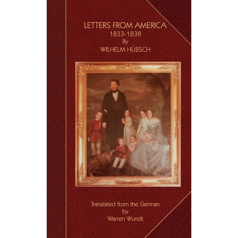 LETTERS FROM AMERICA 1833-1838