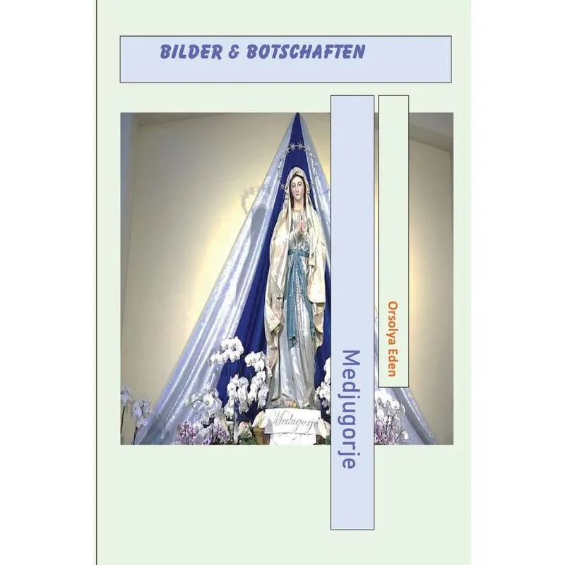 Medjugorje Bilder &amp, Botschaften