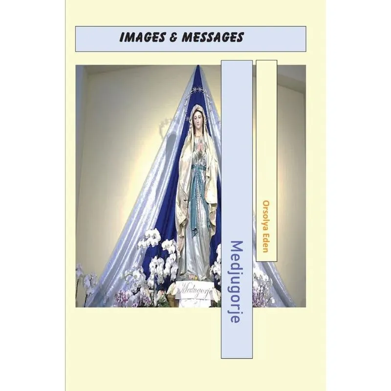 Medjugorje Images &amp, Messages