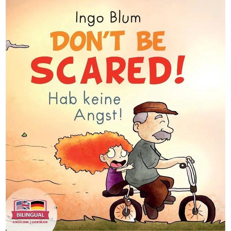 Dont Be Scared! - Hab keine Angst!