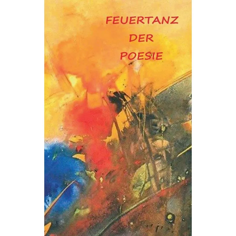 Feuertanz der Poesie