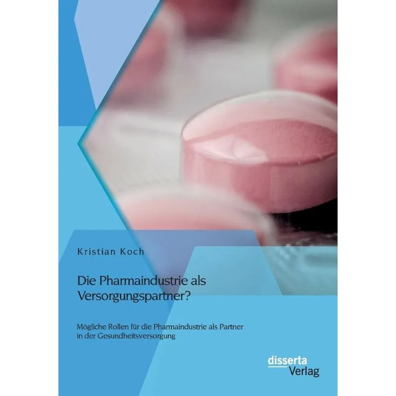 Die Pharmaindustrie als Versorgungspartner? Mögliche Rollen