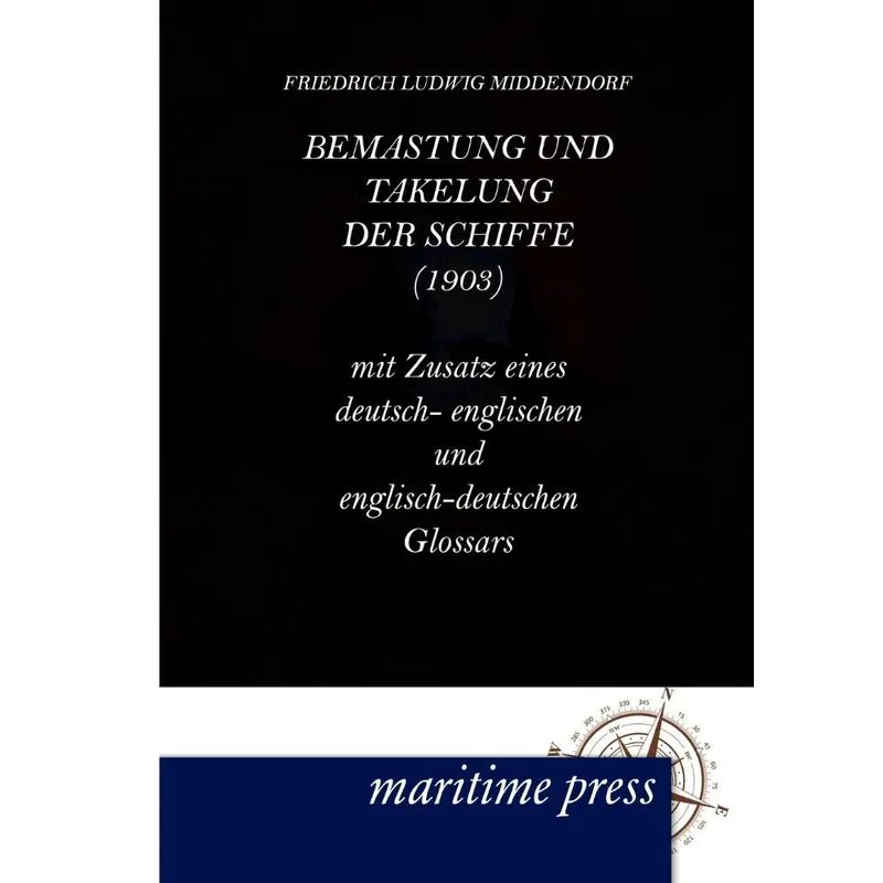 Bemastung und Takelung der Schiffe