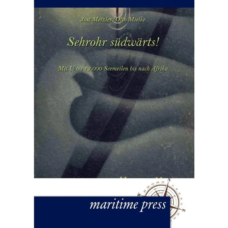 Sehrohr südwärts!