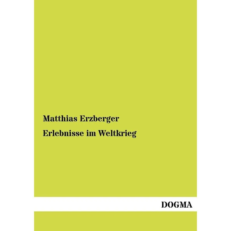Erlebnisse Im Weltkrieg