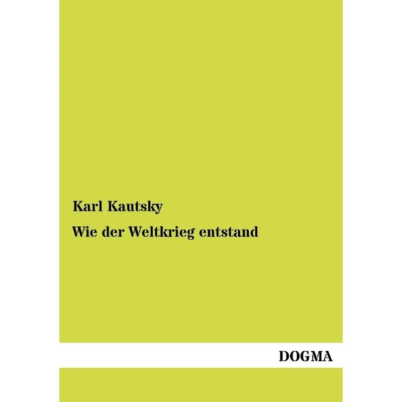Wie der Weltkrieg entstand