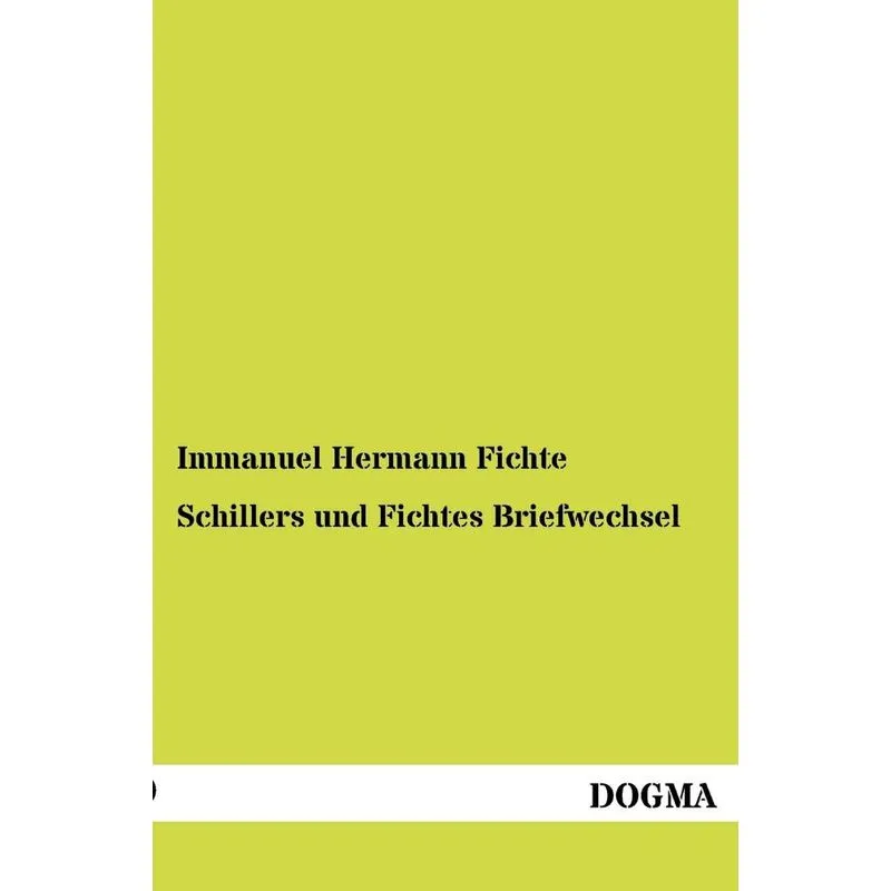 Schillers und Fichtes Briefwechsel