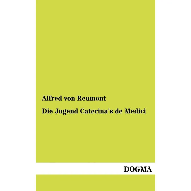 Die Jugend Caterinas de Medici