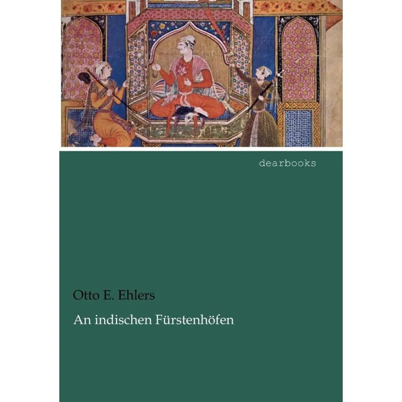 An indischen Fürstenhöfen