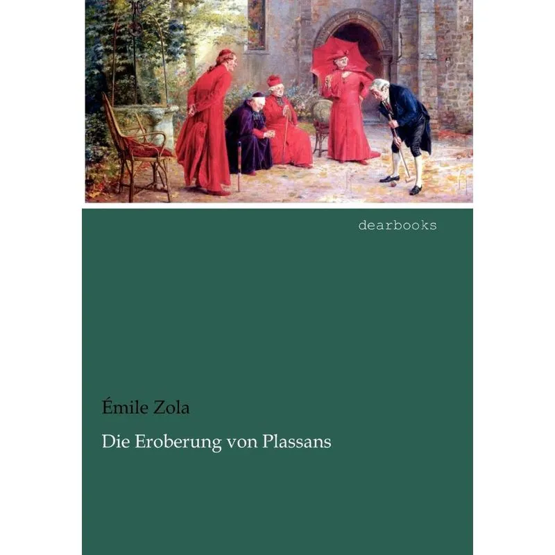 Die Eroberung Von Plassans