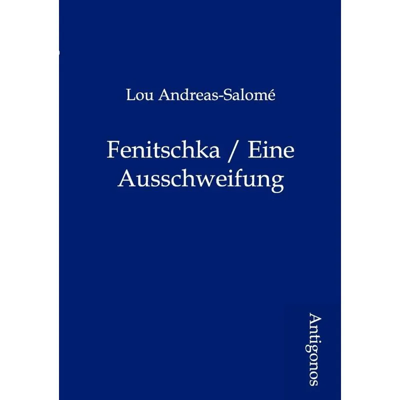 Fenitschka / Eine Ausschweifung
