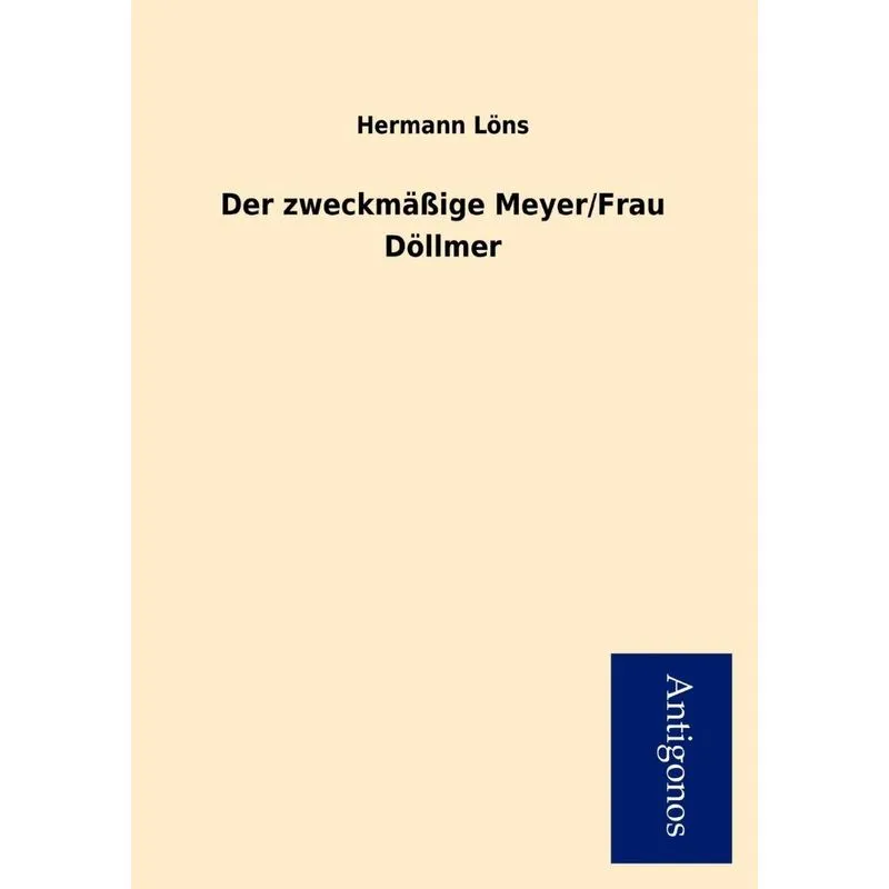 Der zweckmäßige Meyer/Frau Döllmer