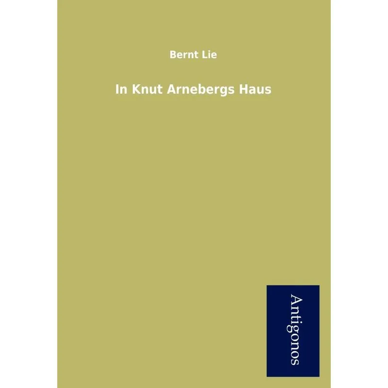 In Knut Arnebergs Haus