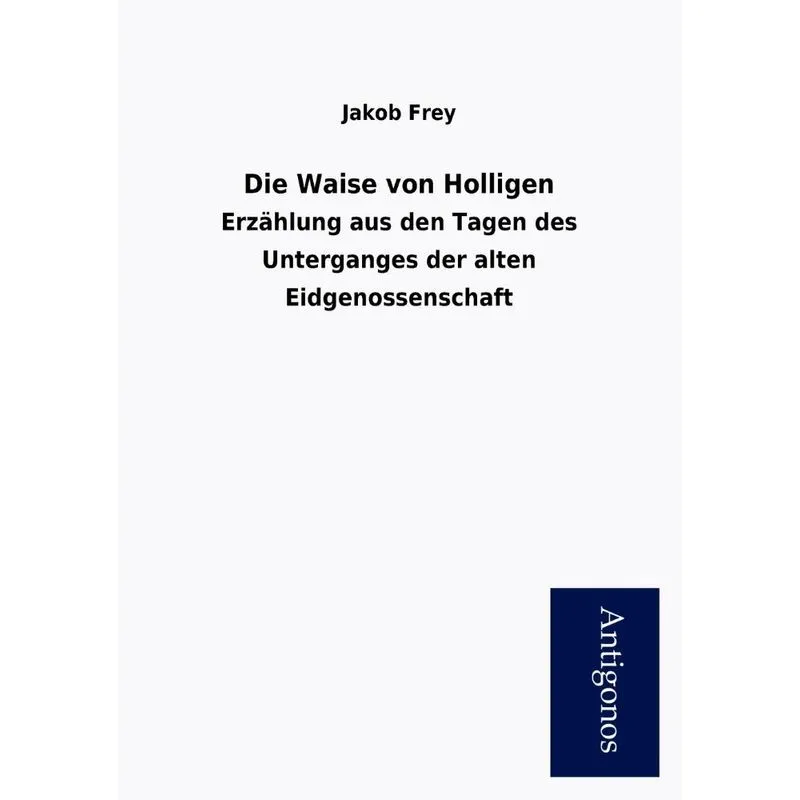 Die Waise Von Holligen