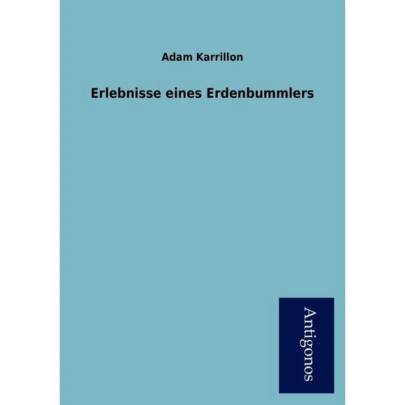Erlebnisse Eines Erdenbummlers