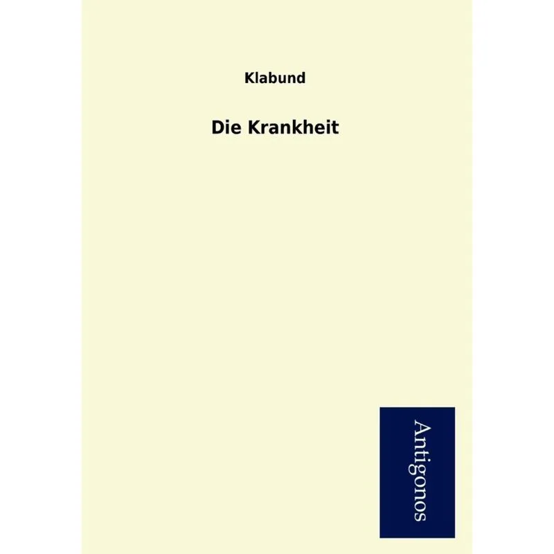 Die Krankheit