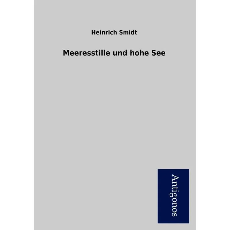 Meeresstille Und Hohe See