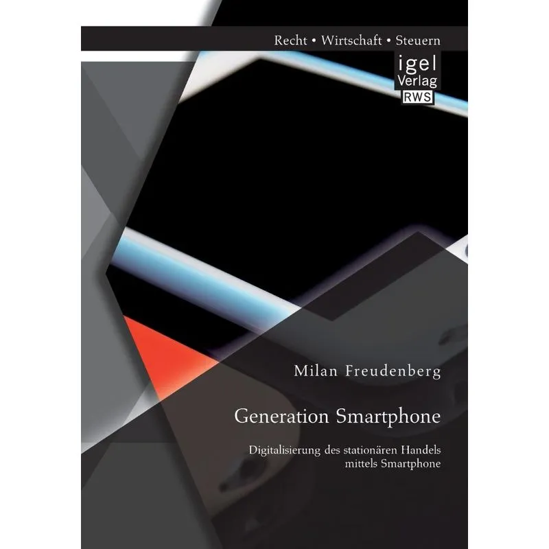 Generation Smartphone. Digitalisierung des stationären Hand