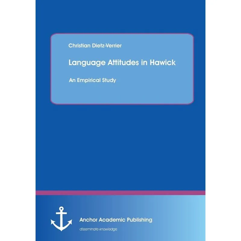 Language Attitudes in Hawick