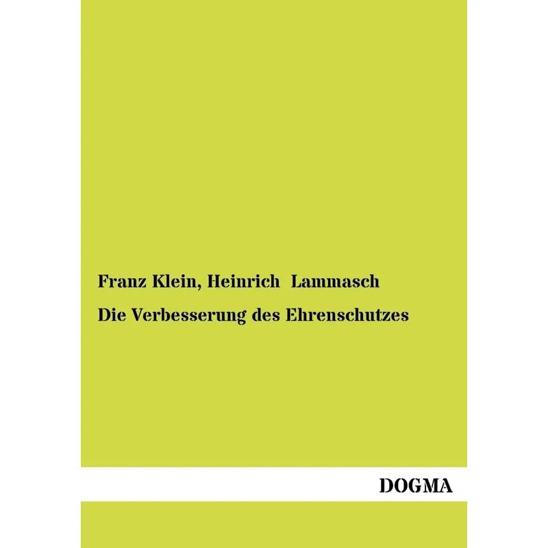 Die Verbesserung des Ehrenschutzes