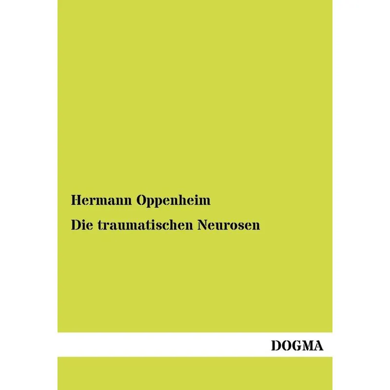 Die traumatischen Neurosen