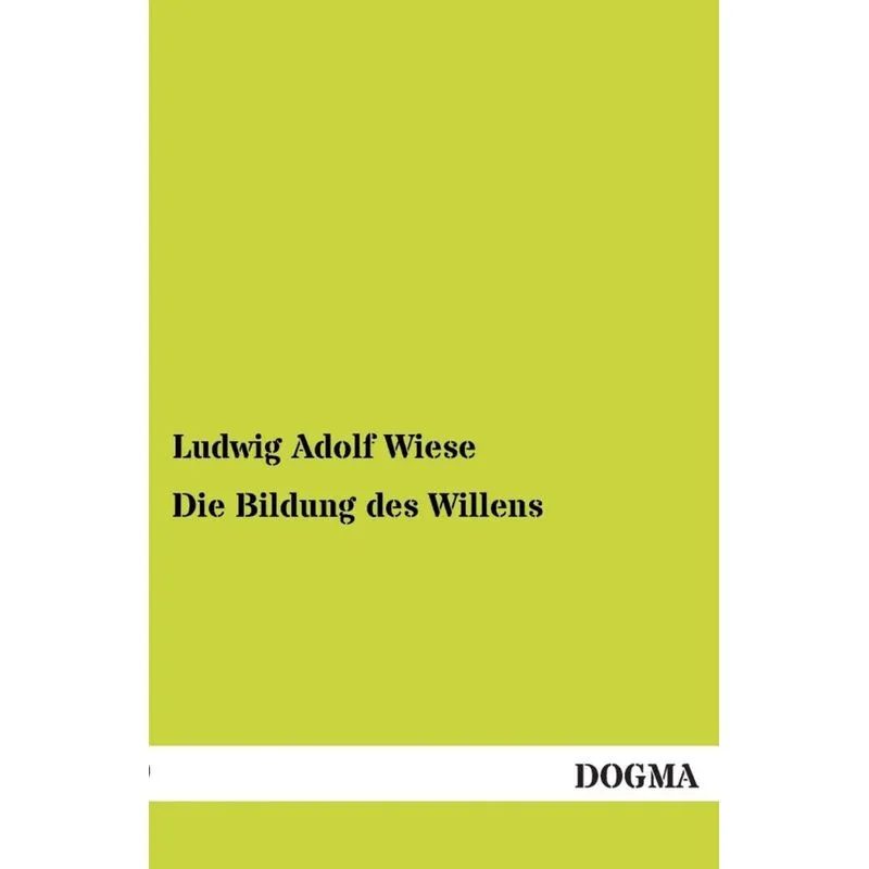 Die Bildung des Willens