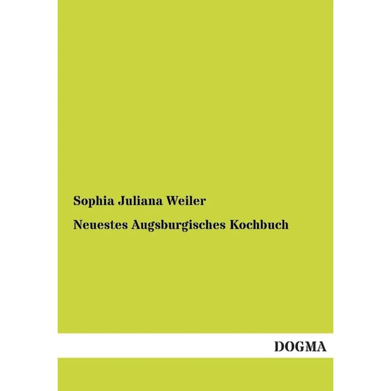 Neuestes Augsburgisches Kochbuch