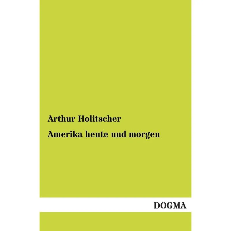 Amerika heute und morgen