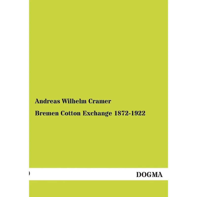 Bremen Cotton Exchange 1872-1922