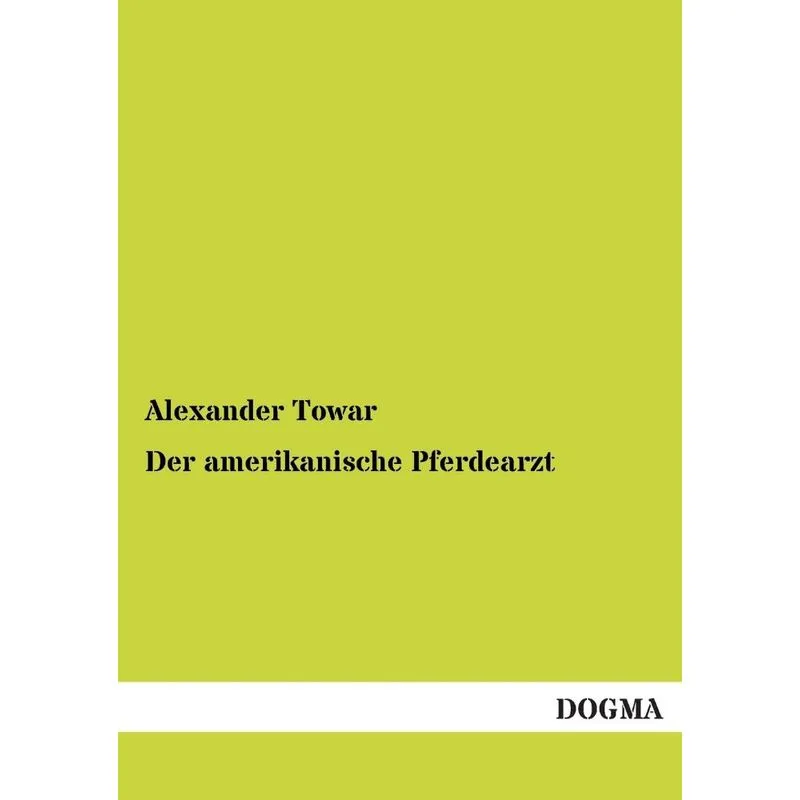 Der Amerikanische Pferdearzt