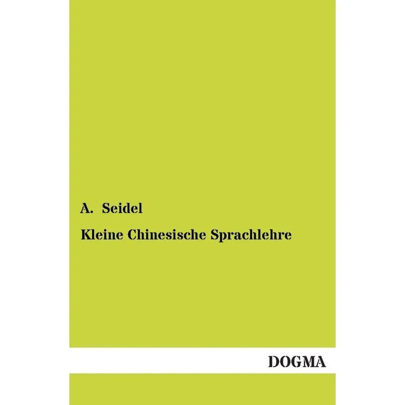 Kleine Chinesische Sprachlehre