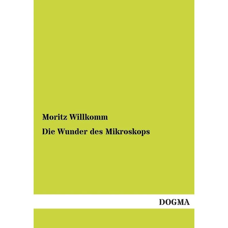 Die Wunder Des Mikroskops