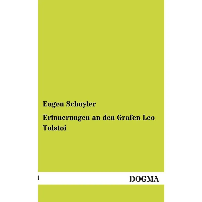 Erinnerungen an Den Grafen Leo Tolstoi