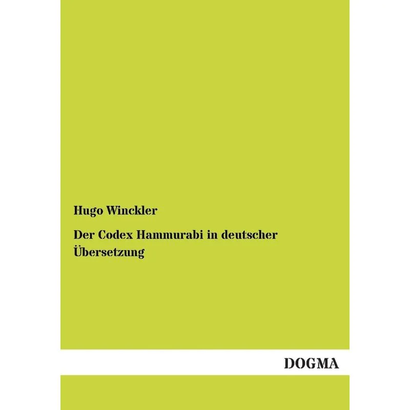 Der Codex Hammurabi in Deutscher Ubersetzung