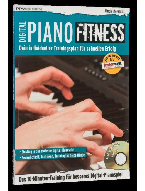 Digital Piano Fitness Dein individueller Trainingsplan für schnellen Erfolg Das 10-Minuten-Training für besseres Digital-Pianospiel