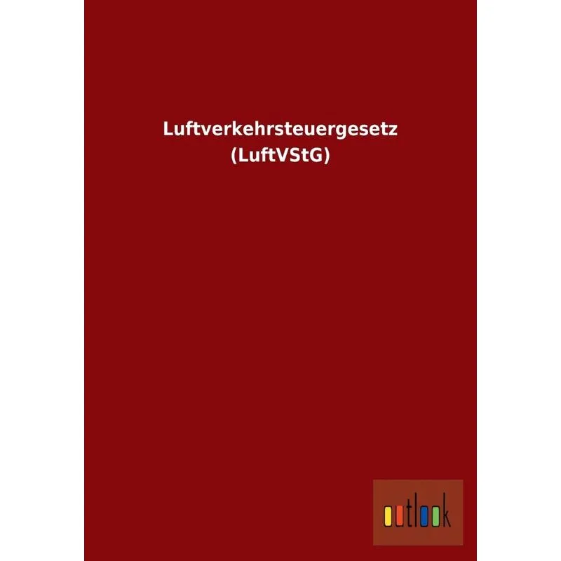 Luftverkehrsteuergesetz (Luftvstg)