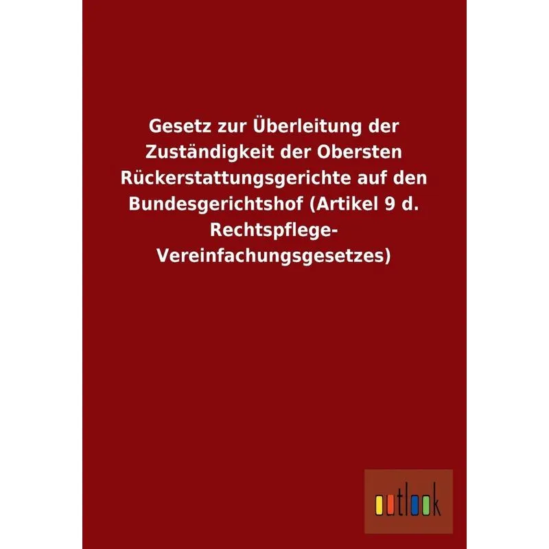 Gesetz Zur Uberleitung Der Zustandigkeit Der Obersten Rucke