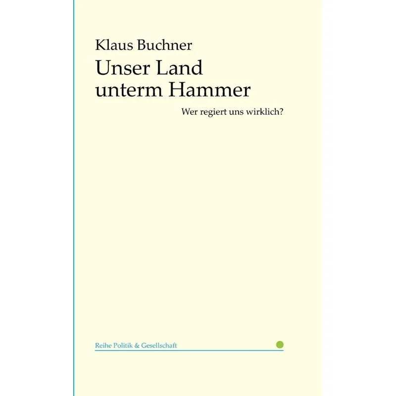 Unser Land Unterm Hammer