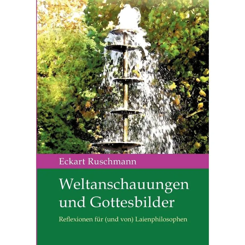 Weltanschauungen und Gottesbilder