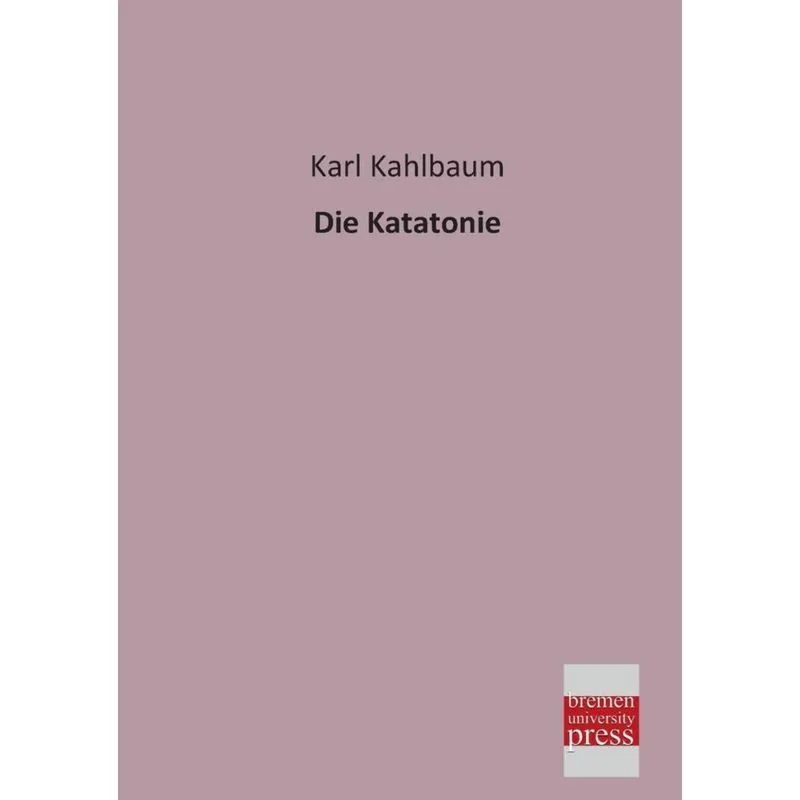 Die Katatonie