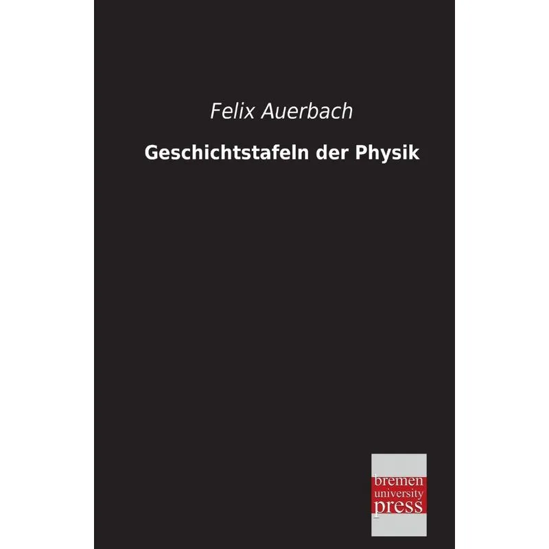 Geschichtstafeln Der Physik