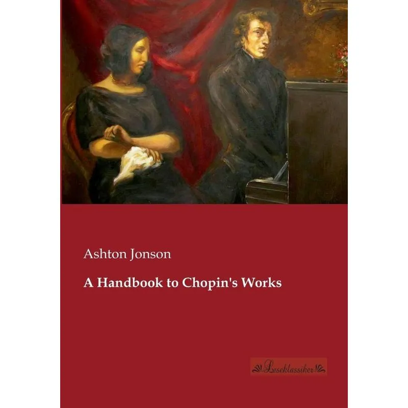 A Handbook to Chopins Works