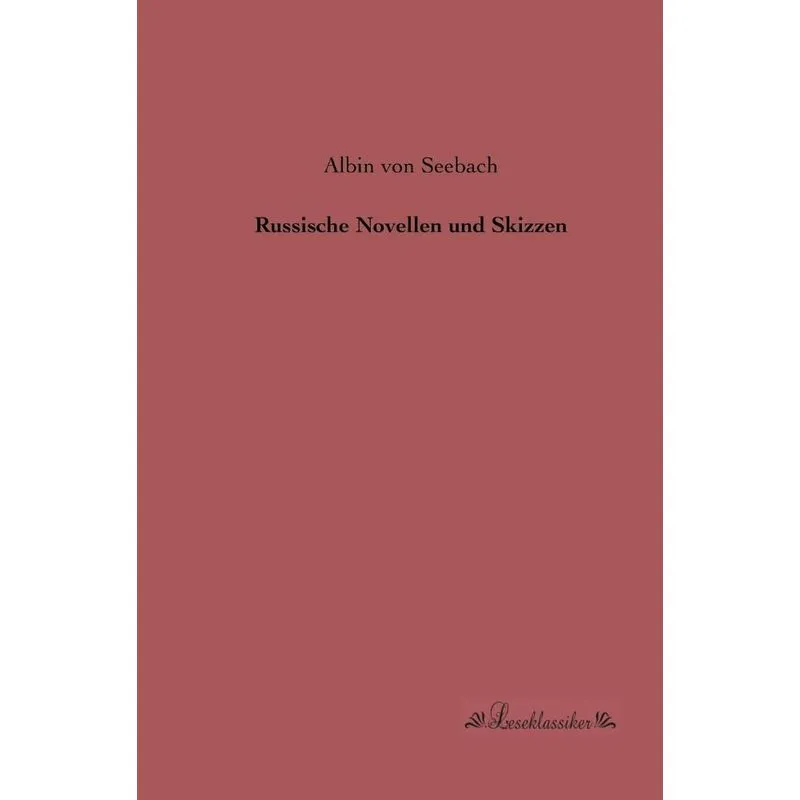 Russische Novellen und Skizzen