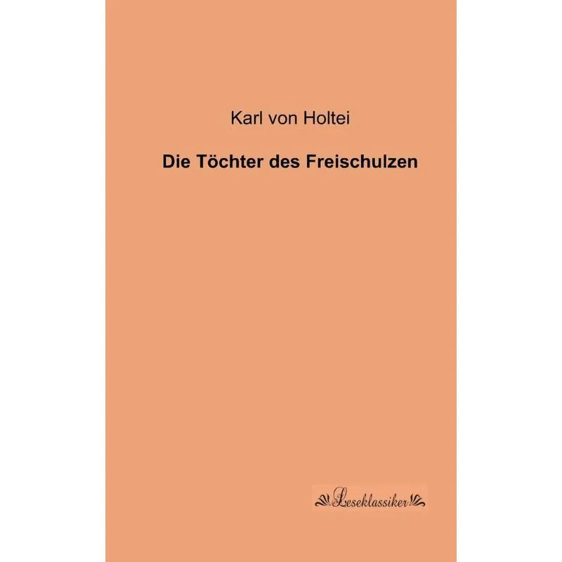 Die Töchter Des Freischulzen