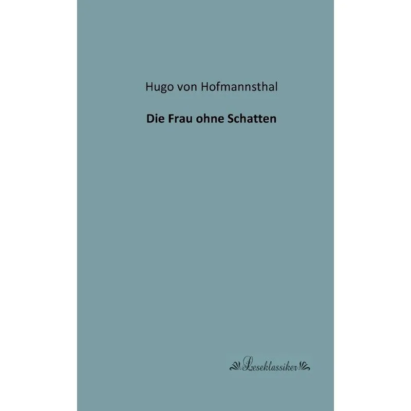 Die Frau ohne Schatten