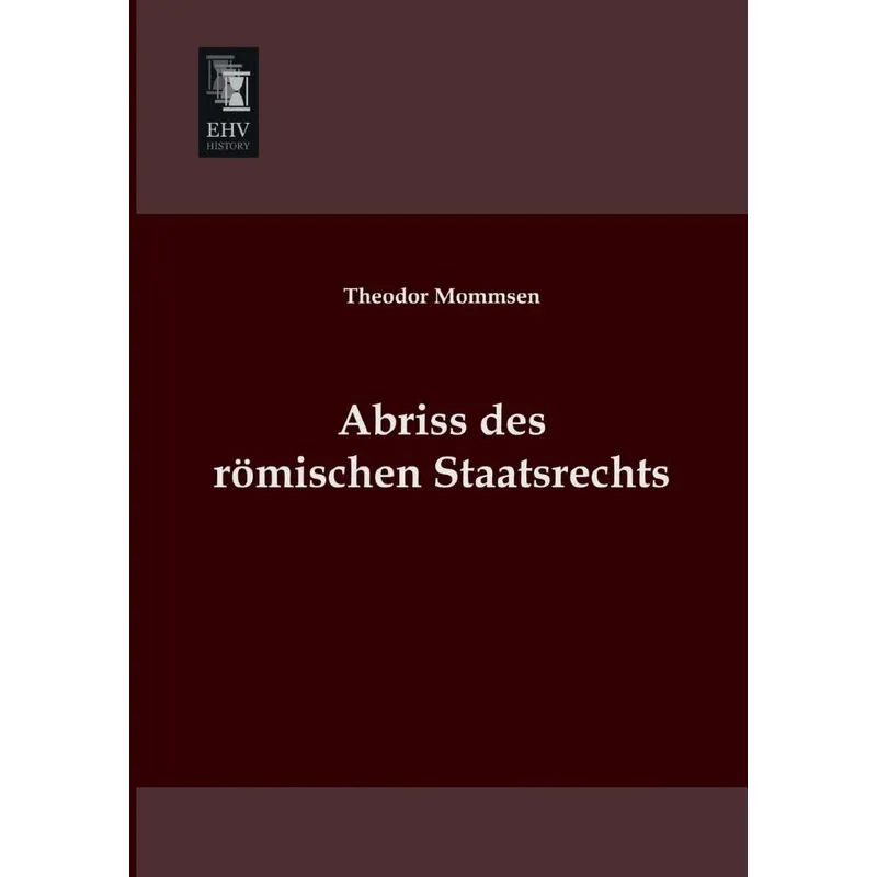 Abriss Des Romischen Staatsrechts