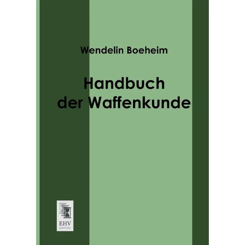 Handbuch Der Waffenkunde