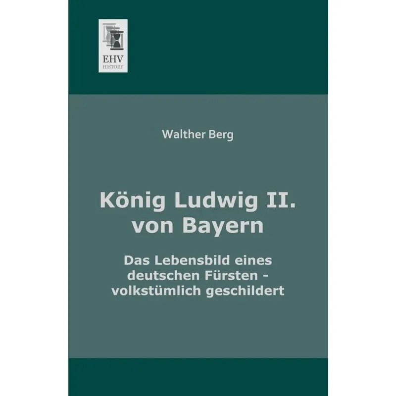 Konig Ludwig Ii. Von Bayern