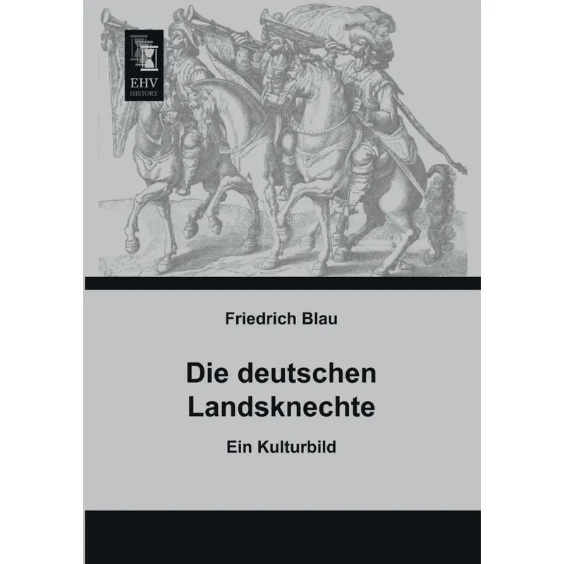 Die Deutschen Landsknechte